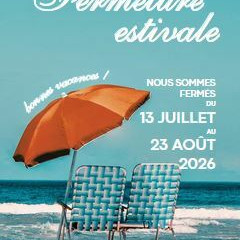 Fermeture Estivale